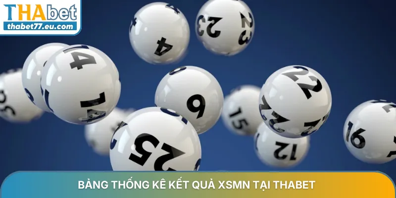 Dự Đoán XSMN – Chìa Khóa Chiến Thắng Cùng Chuyên Gia Thabet 2026